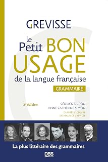 Le petit Bon usage de la langue française: Grammaire