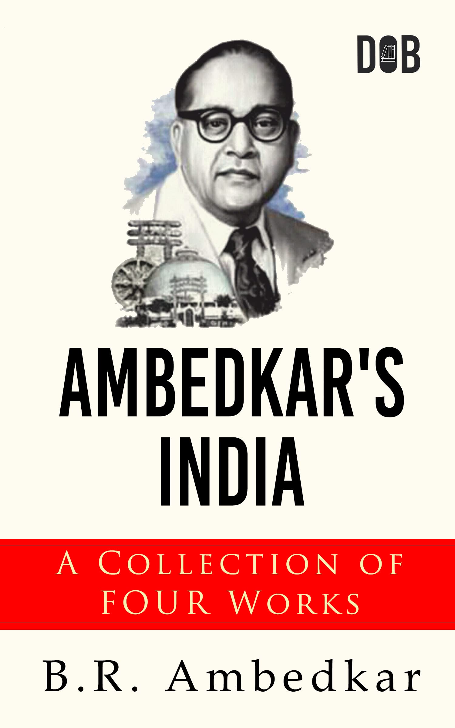 Buy Ambedkar's India : A Collection of Four Works By B.R. Ambedkar ...