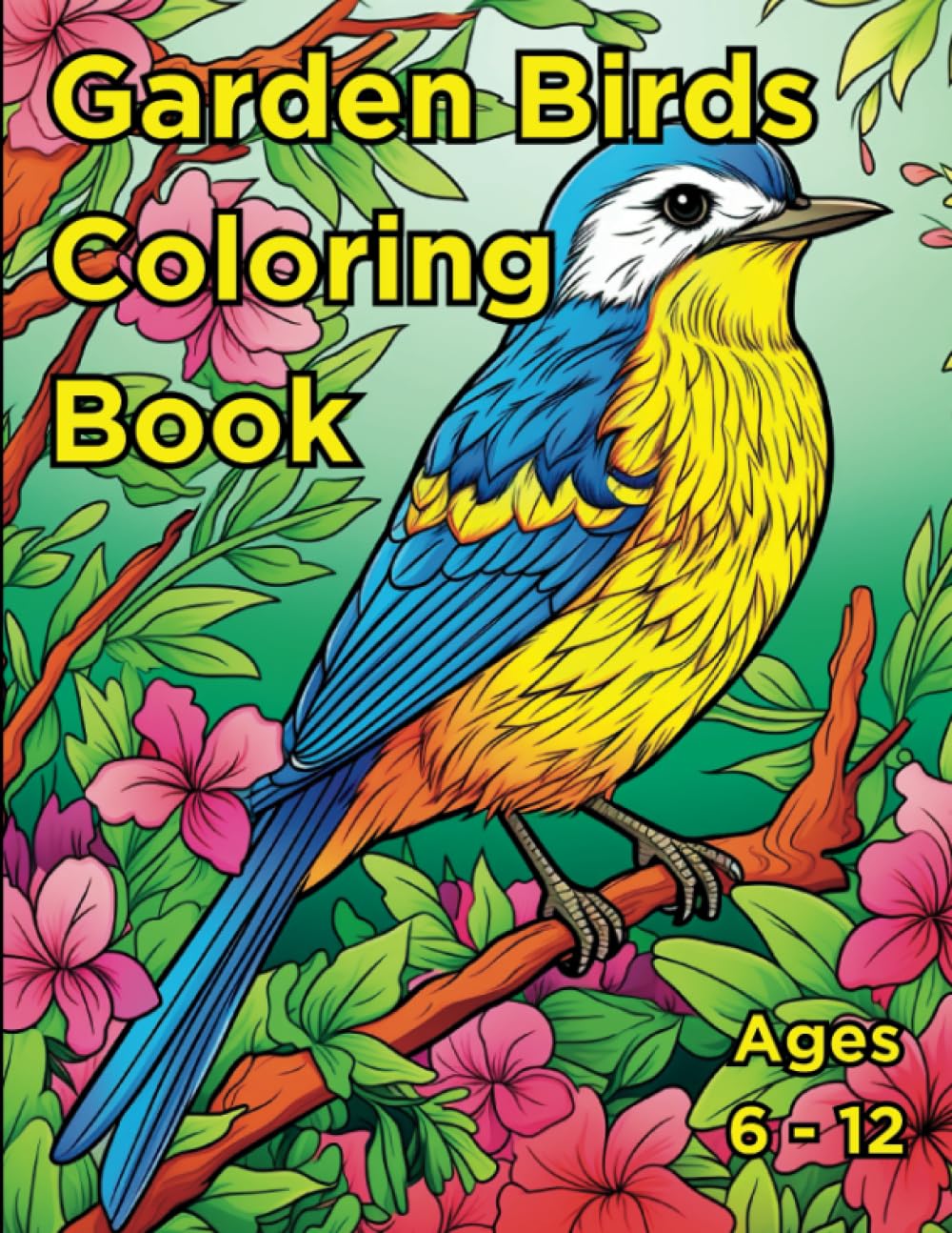 Garden Birds Coloring Book: Feathered Friends: Whimsical Garden Birds Coloring Adventure! Age 6 to 12