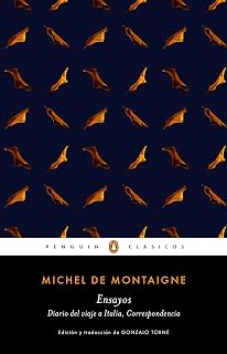Ensayos (Los mejores clásicos): edición de Gonzalo Torné (Spanish Edition)