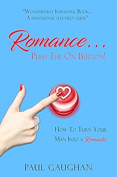 Romance... Push The On Button!
