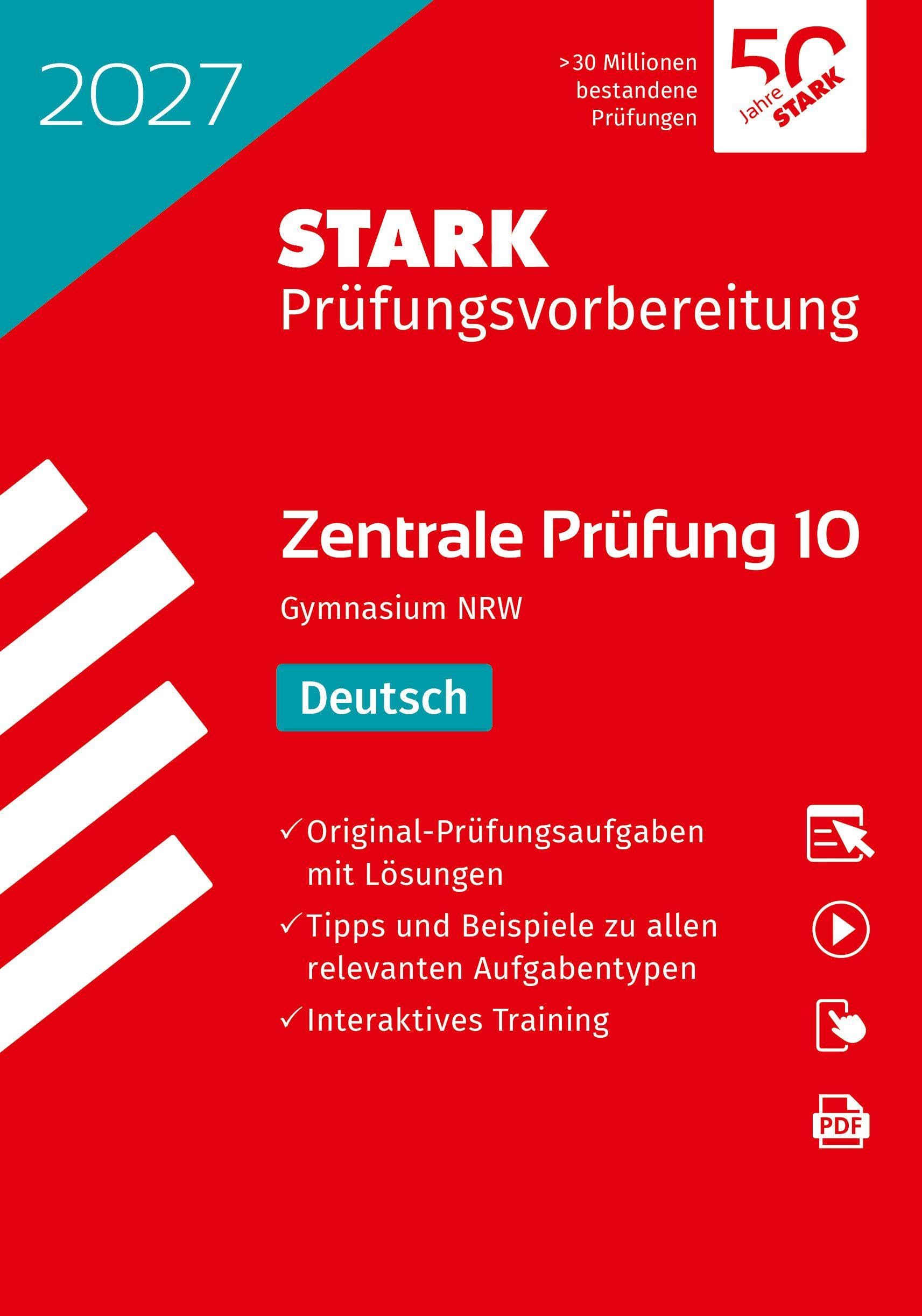 STARK Deutsch 10. Klasse - Zentrale Prüfung (ZP10) Gymnasium 2027 NRW - Prüfungsvorbereitung (Zentrale Tests und Prüfungen)