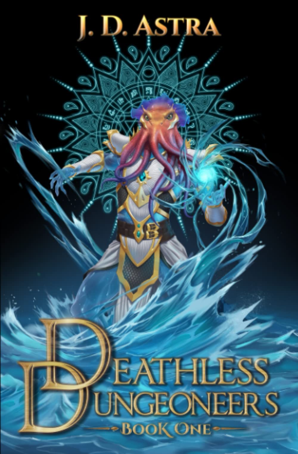Cover of Deathless Dungeoneers: Book 1