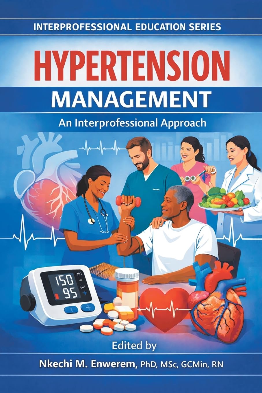 Hypertension Management: An Interprofessional Approach