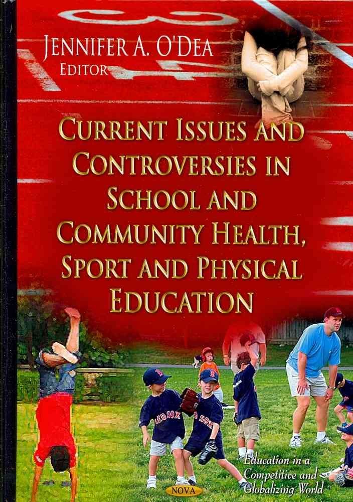[Current Issues & Controversies in School & Community Health, Sport & Physical Education] (By: Jennifer A. O'Dea) [published: August, 2012]