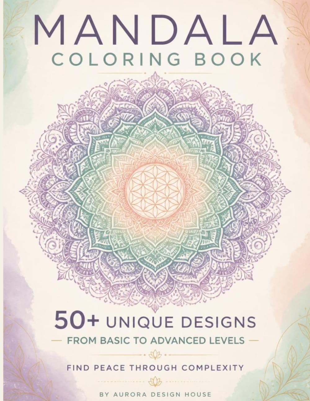 Mandalas Coloring Book more than 50 images from easy to difficult: More than 50 beautiful Mandalas coloring pages to relax for teenagers and adults