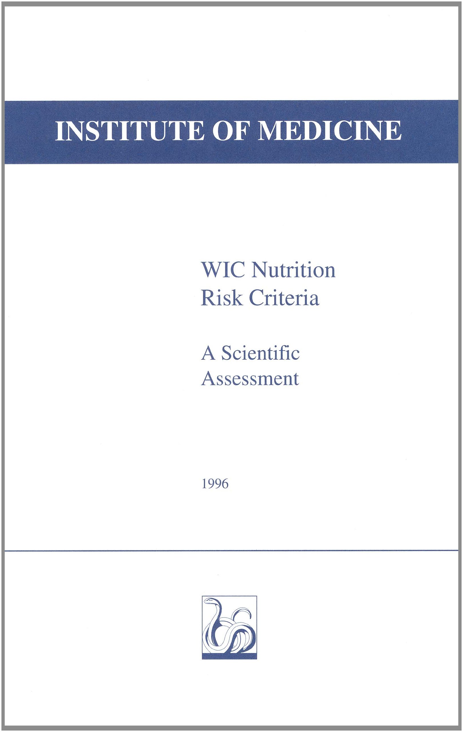 WIC Nutrition Risk Criteria: A Scientific Assessment