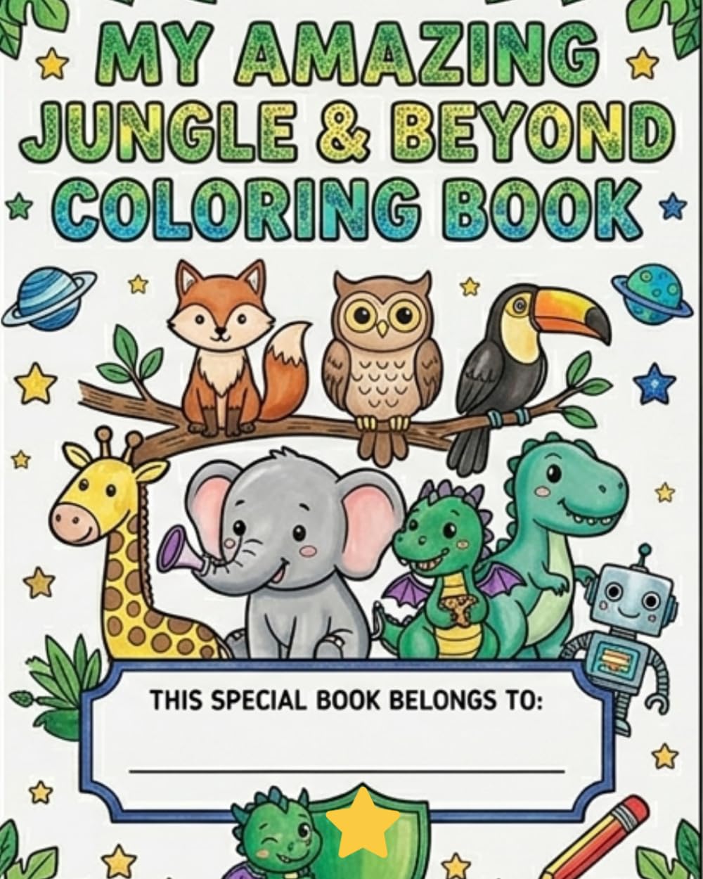 My Amazing Jungle and Beyond Coloring Book