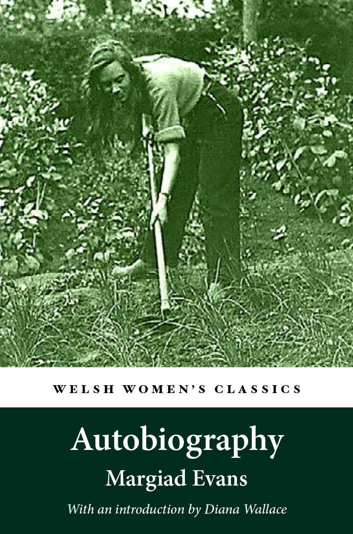 Welsh Women's Classics: Autobiography by Margiad Evans (Paperback Book)