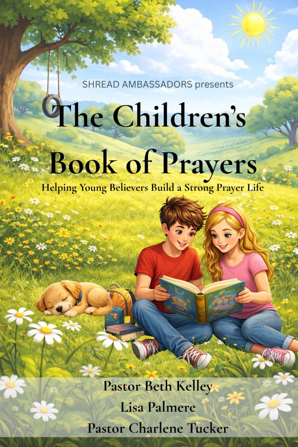 The Children's Book of Prayers: Helping Young Believers Build a Strong Prayer Life