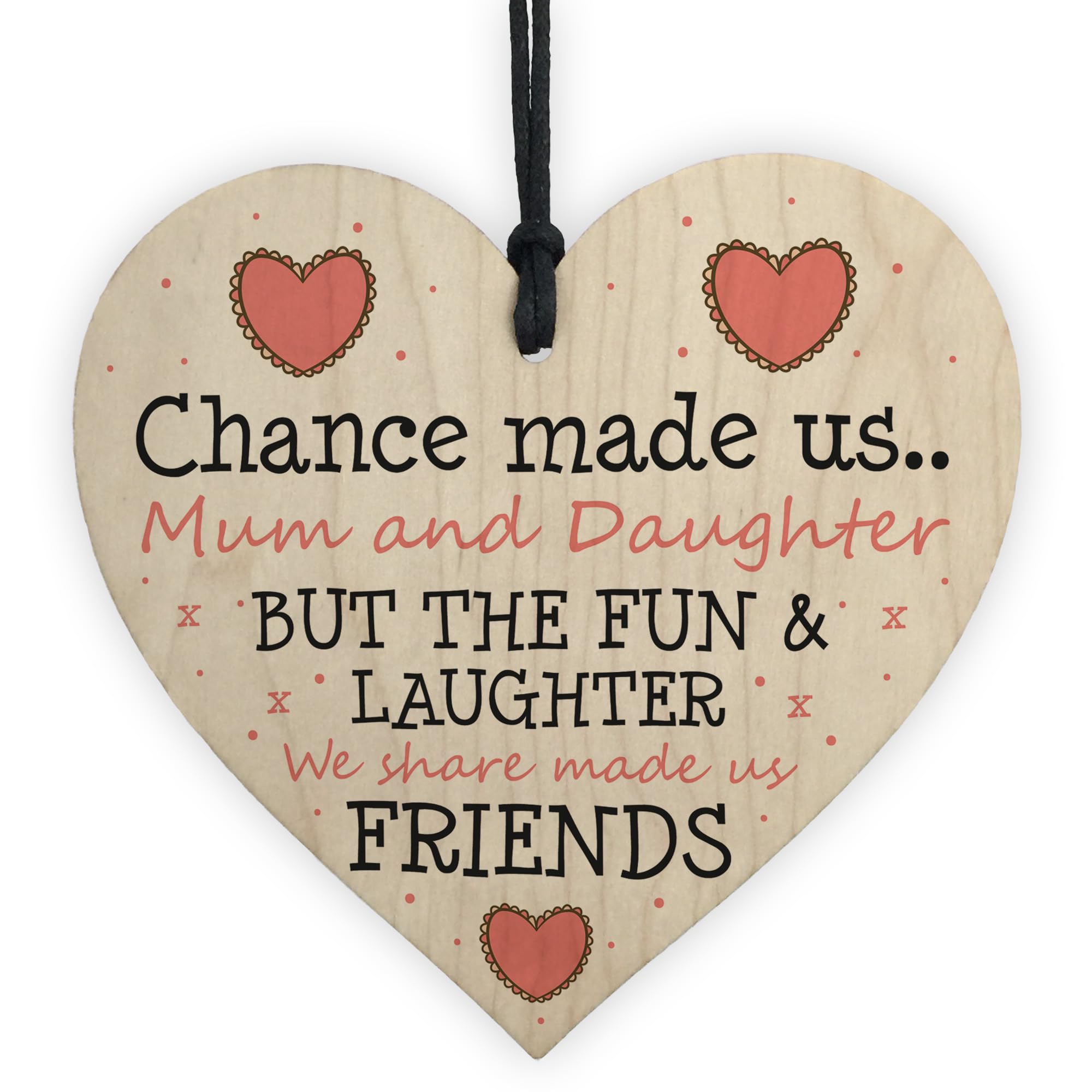 Chance Made Us Mum And Daughter Wooden Heart Mum Daughter Gift Thank You