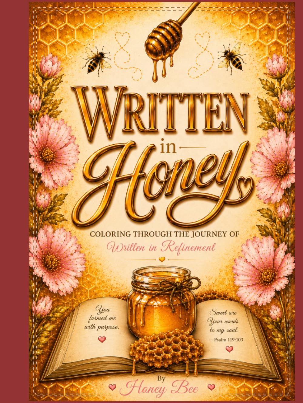 Written in Honey: Coloring Through the Journey of Written in Refinement