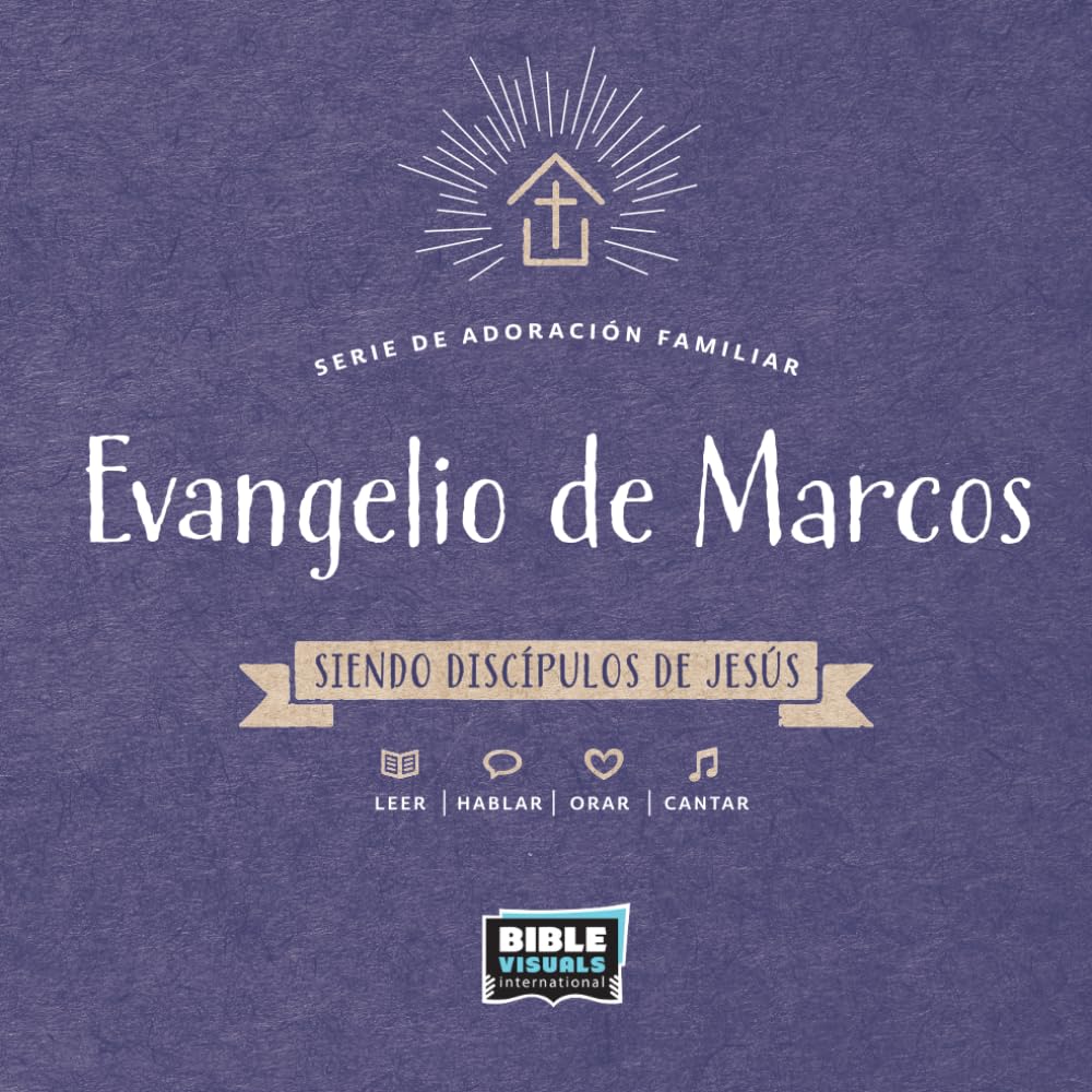 Evangelio de Marcos: Siendo Discípulos de Jesús (Family Worship Series)