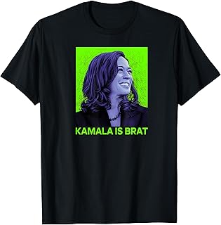 Kamala is Brat Funny Sarcastic T-Shirt