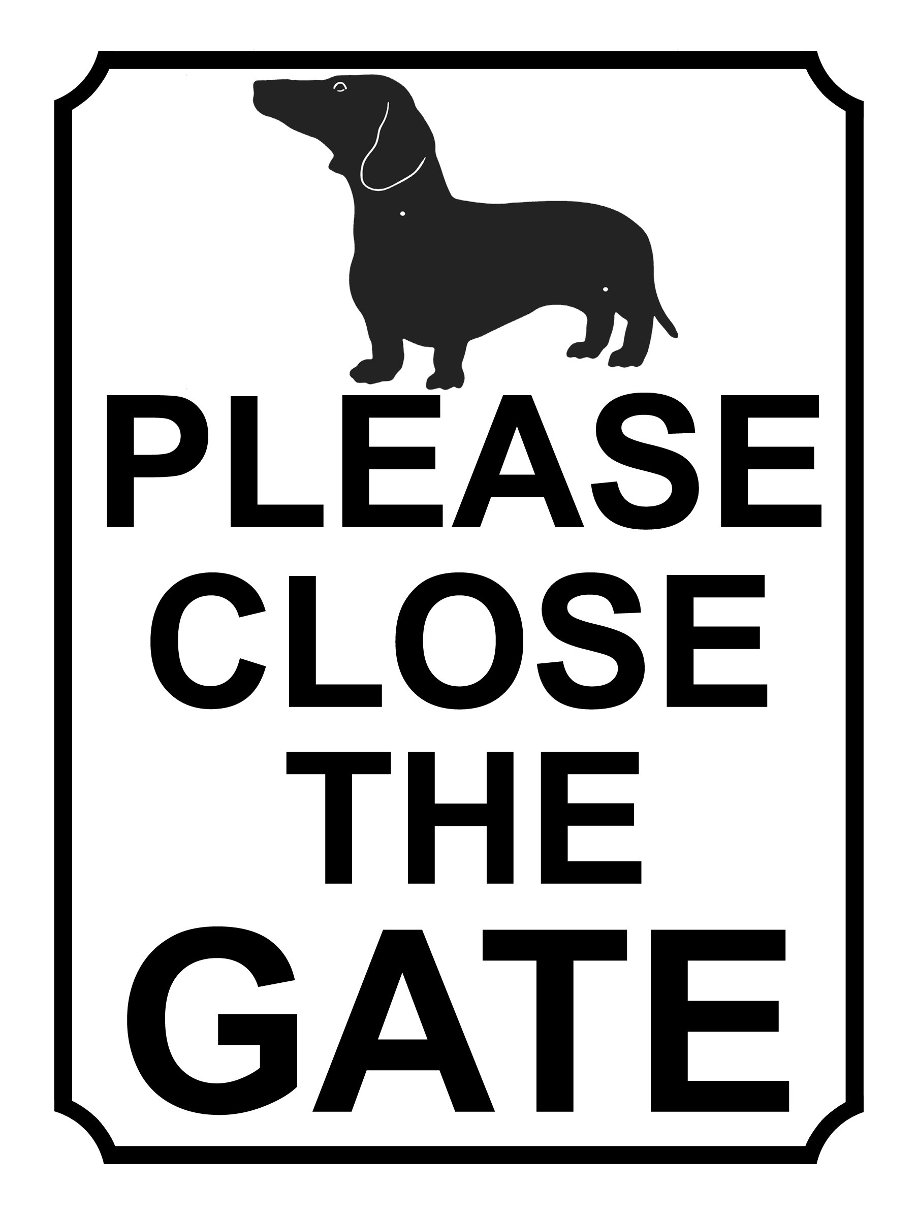 Shawprint PLEASE CLOSE THE GATE dachschund DOG THEME METAL SIGN 267MM X 200MM (47H1L) LARGE 10" X 8"