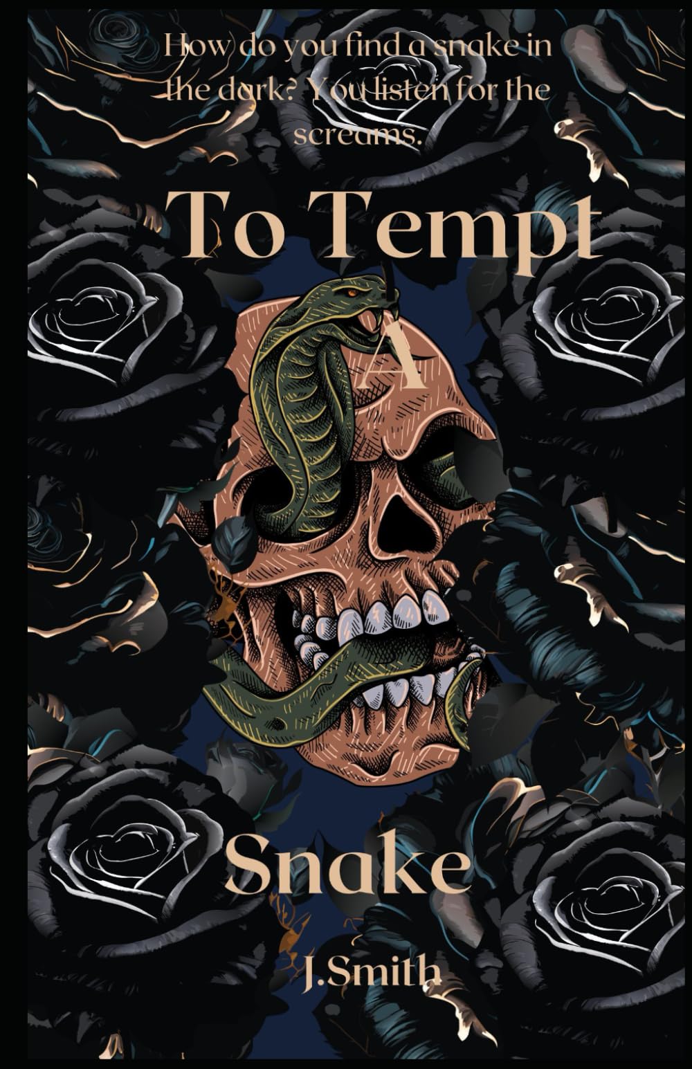 To Tempt a Snake: 2 (Snakes in The Garden Trilogy)