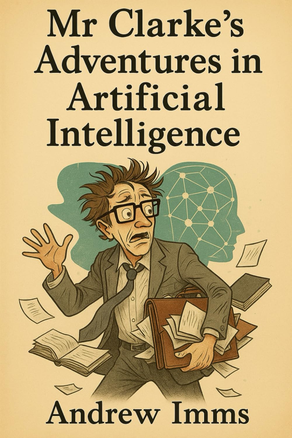 Mr Clarke’s Adventures in Artificial Intelligence