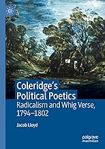 Coleridge's Political Poetics: Radicalism and Whig Verse 1794 - 1802