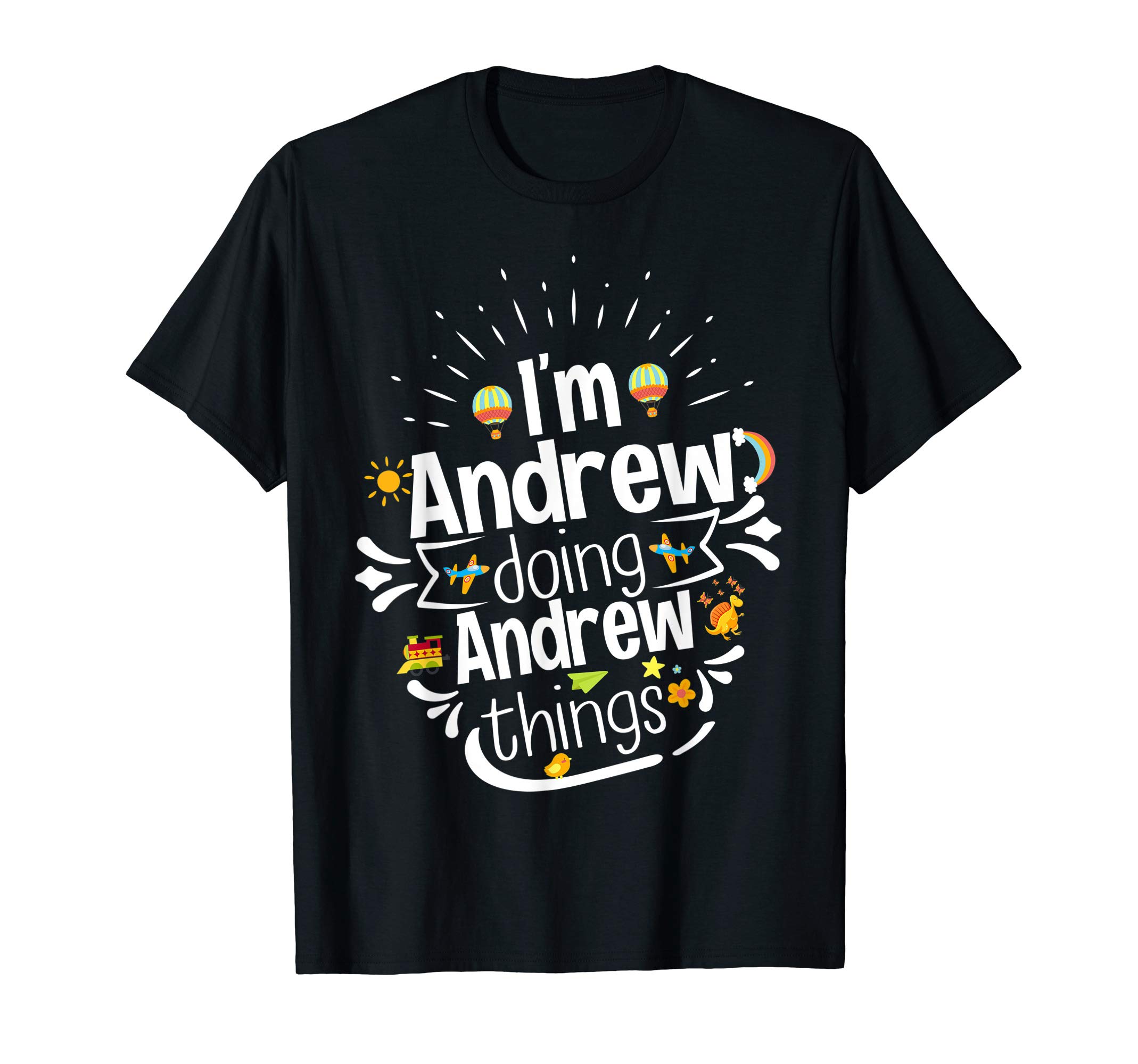Super Fan ApparelI'm Andrew Doing Andrew Things Gift Xmas/Birthday Holiday T-Shirt