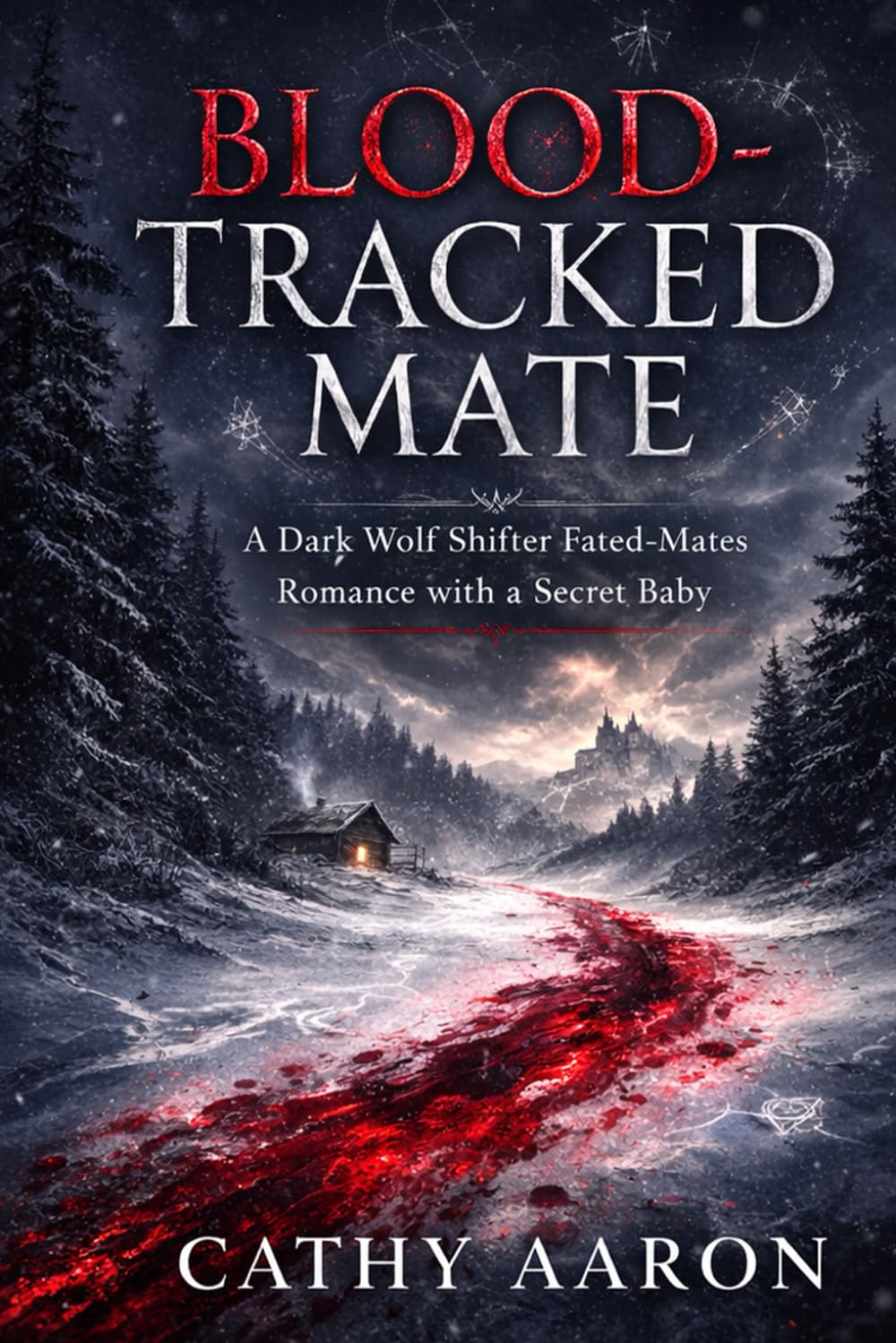 Blood-Tracked Mate: A Dark Wolf Shifter Fated-Mates Romance with a Secret Baby