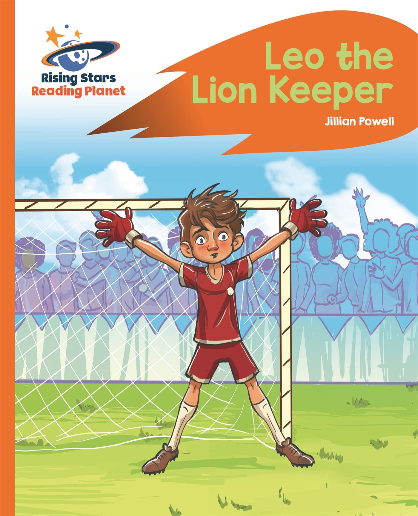 Reading Planet - Leo the Lion Keeper - Orange: Rocket Phonics (Rising Stars Reading Planet)