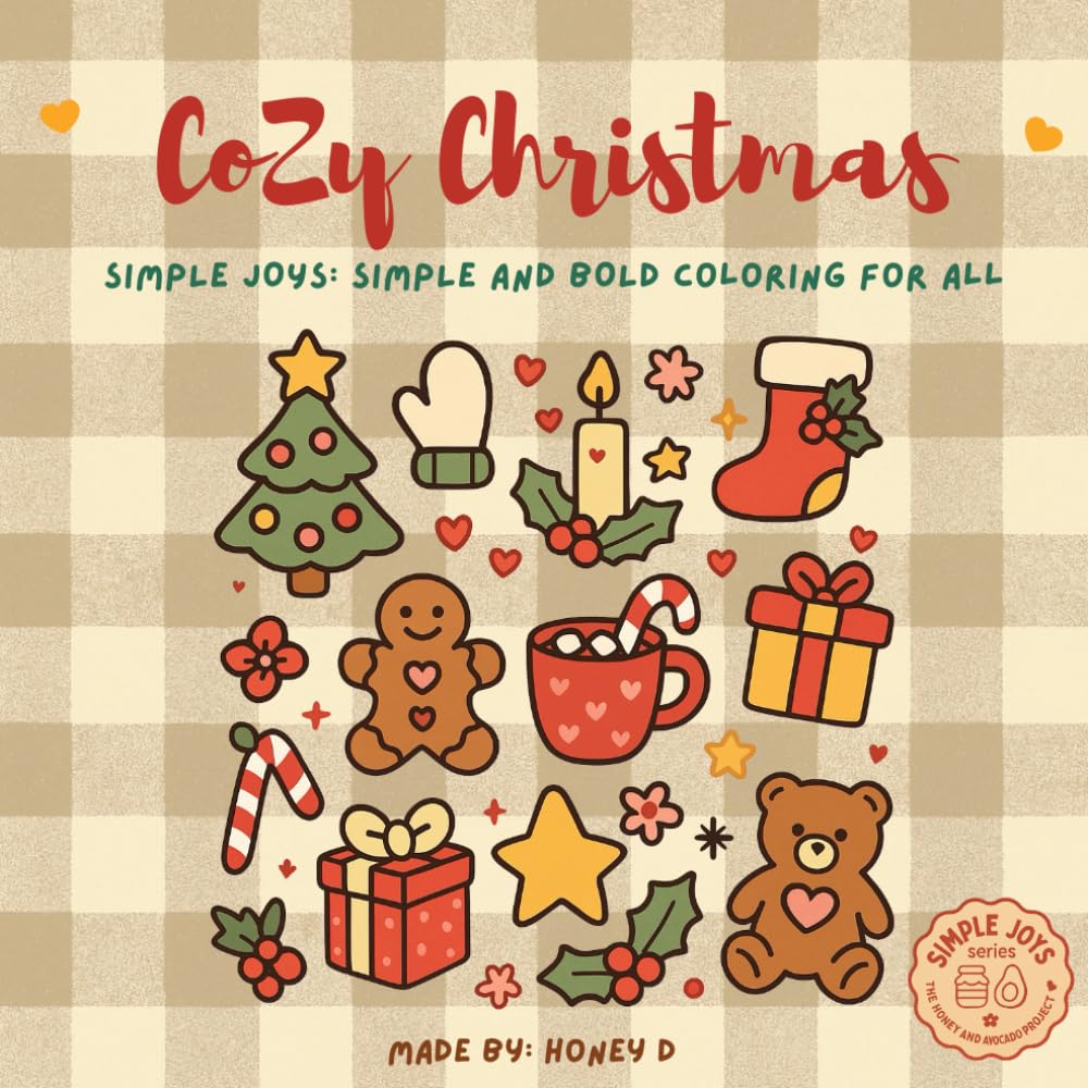 SIMPLE JOYS – Cozy Christmas Knickknacks: Cute and Simple Christmas Coloring Book for Adults & Teens: Relaxing Holiday Coloring Pages Featuring Cozy ... Knickknacks for Stress Relief and Creativity