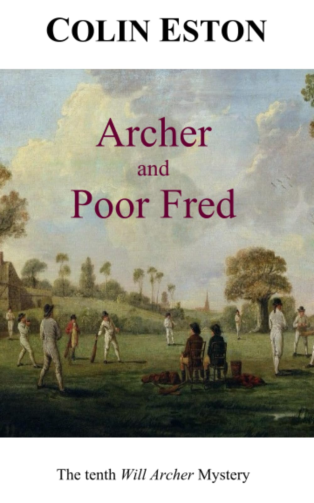 Archer and Poor Fred: The tenth Will Archer mystery