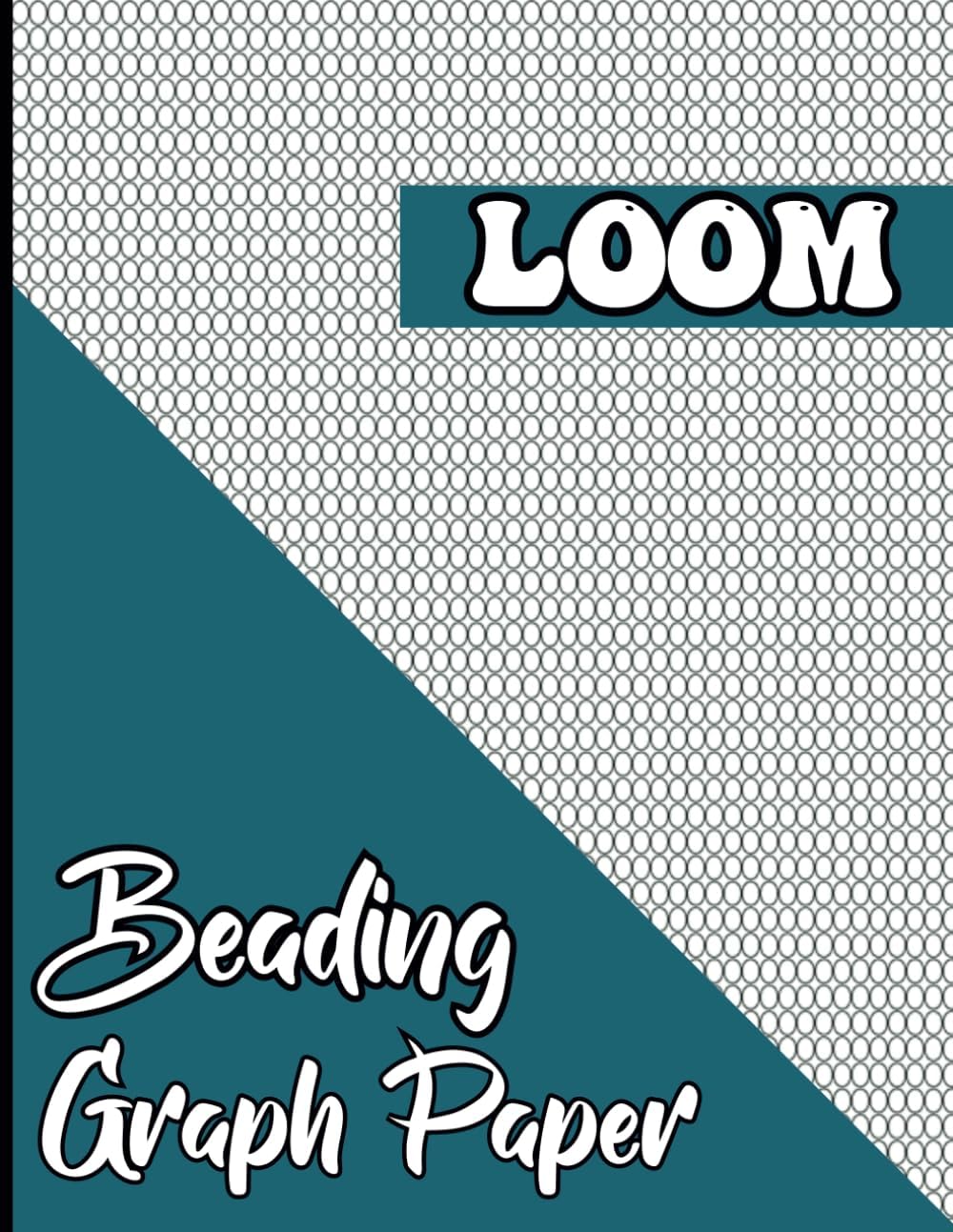 Bead Loom Pattern Graph Paper Notebook: Loom Beading Graph Paper Journal for Designing Your Own Beadwork Unique Bead Loom Work Weaving Patterns ~ ... Projects || Letter Format Size 8.5"X11" / A4 Paperback – 24 Oct. 2023