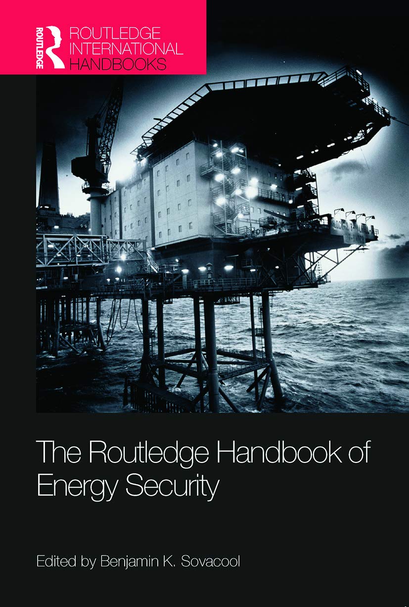 The Routledge Handbook of Energy Security by Benjamin K. Sovacool (Paperback,...