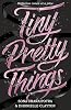 Tiny Pretty Things Paperback – August 6, 2020