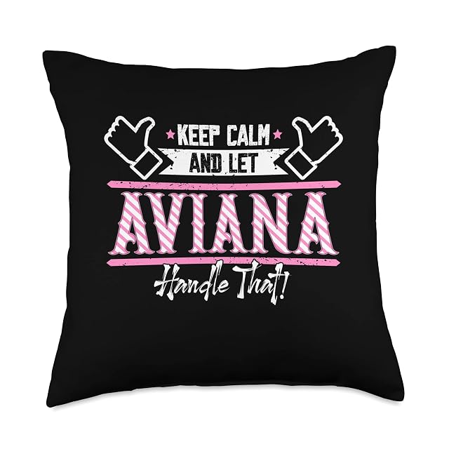 Aviana Keep Calm and let Aviana Handle that Throw Pillow