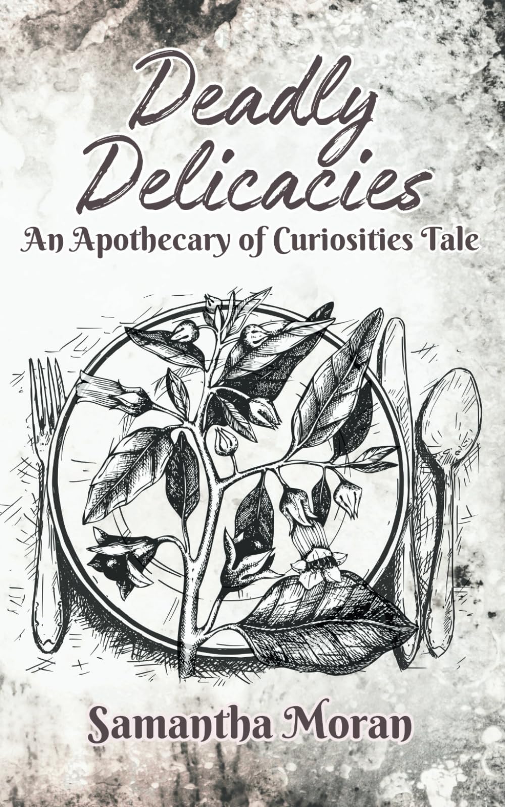 "Deadly Delicacies" (Apothecary of Curiosities)