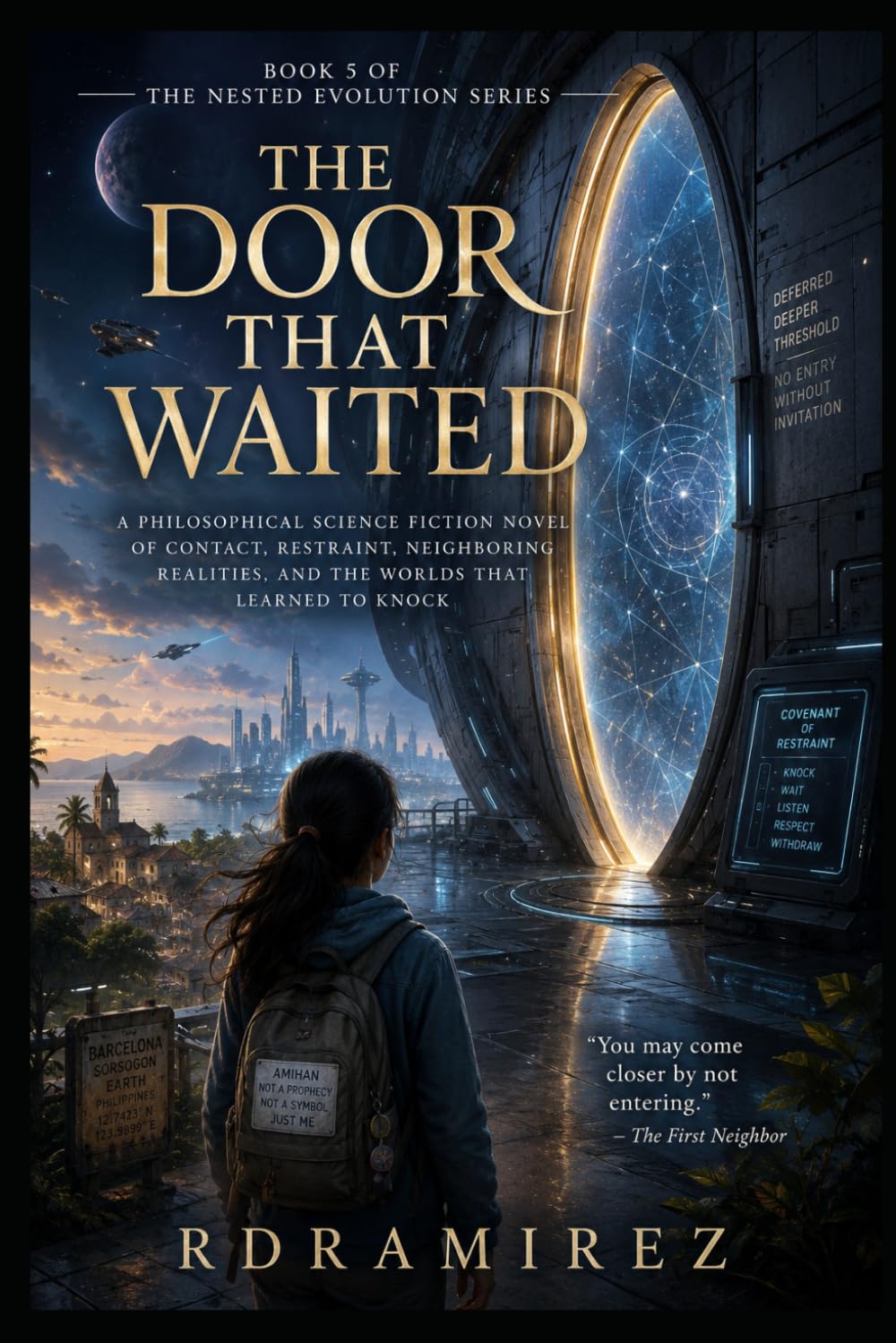 THE DOOR THAT WAITED: Book 5 of The Nested Evolution Series: A Philosophical Science Fiction Novel of Contact, Restraint, Neighboring Realities, and the Worlds That Learned to Knock