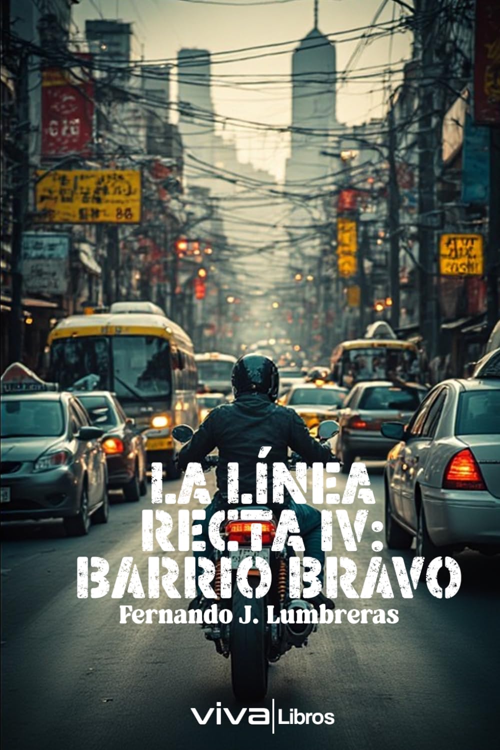 La Línea Recta IV: Barrio Bravo