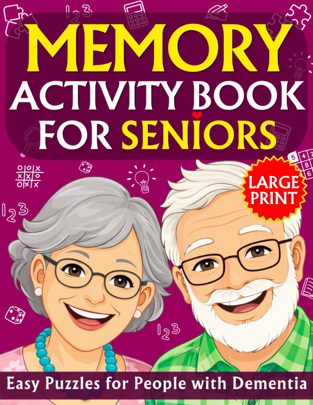 Memory Activity Book for Seniors: Easy Puzzles for People with Dementia | Fun and Relaxing Cognitive Activities and Games for the Elderly