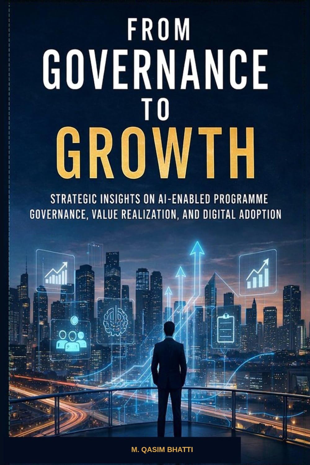 From Governance to Growth: Strategic Insights on AI-Enabled Programme Governance, Value Realization, and Digital Adoption