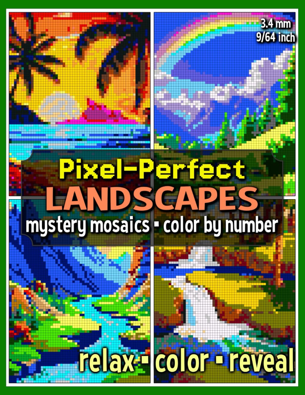 Pixel-Perfect Landscapes Mystery Mosaics Color by Number: Pixel Art Coloring Book for Adults and Teens (Mystery Mosaic Coloring Books)