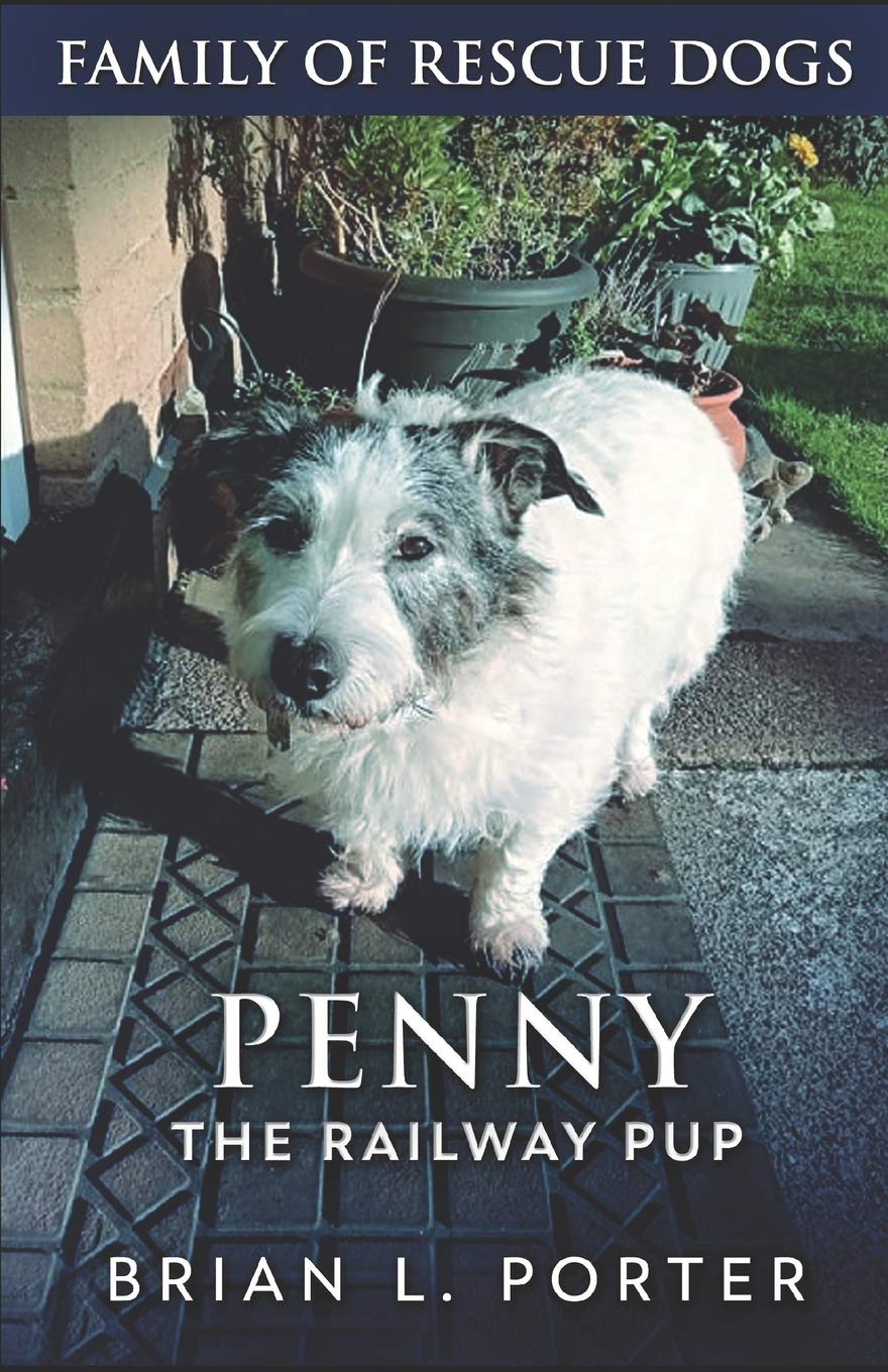 Penny The Railway Pup (Family Of Rescue Dogs)