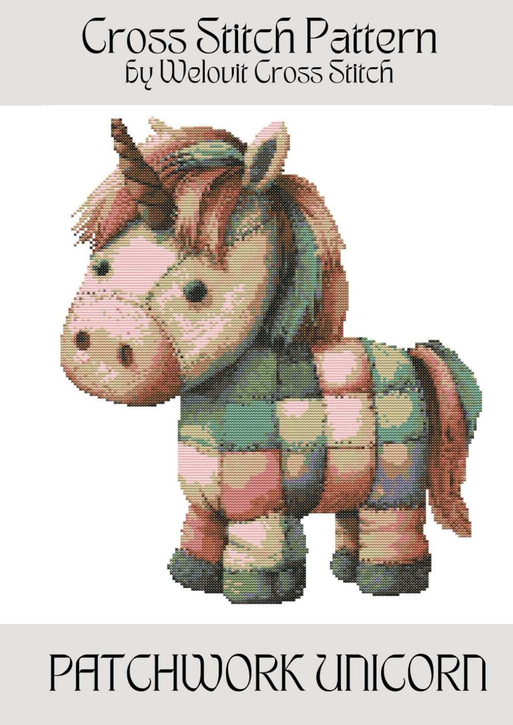 PATCHWORK UNICORN Cross Stitch Pattern: A beautiful cross stitch pattern for your next project! (Welovit Cross Stitch Patterns)