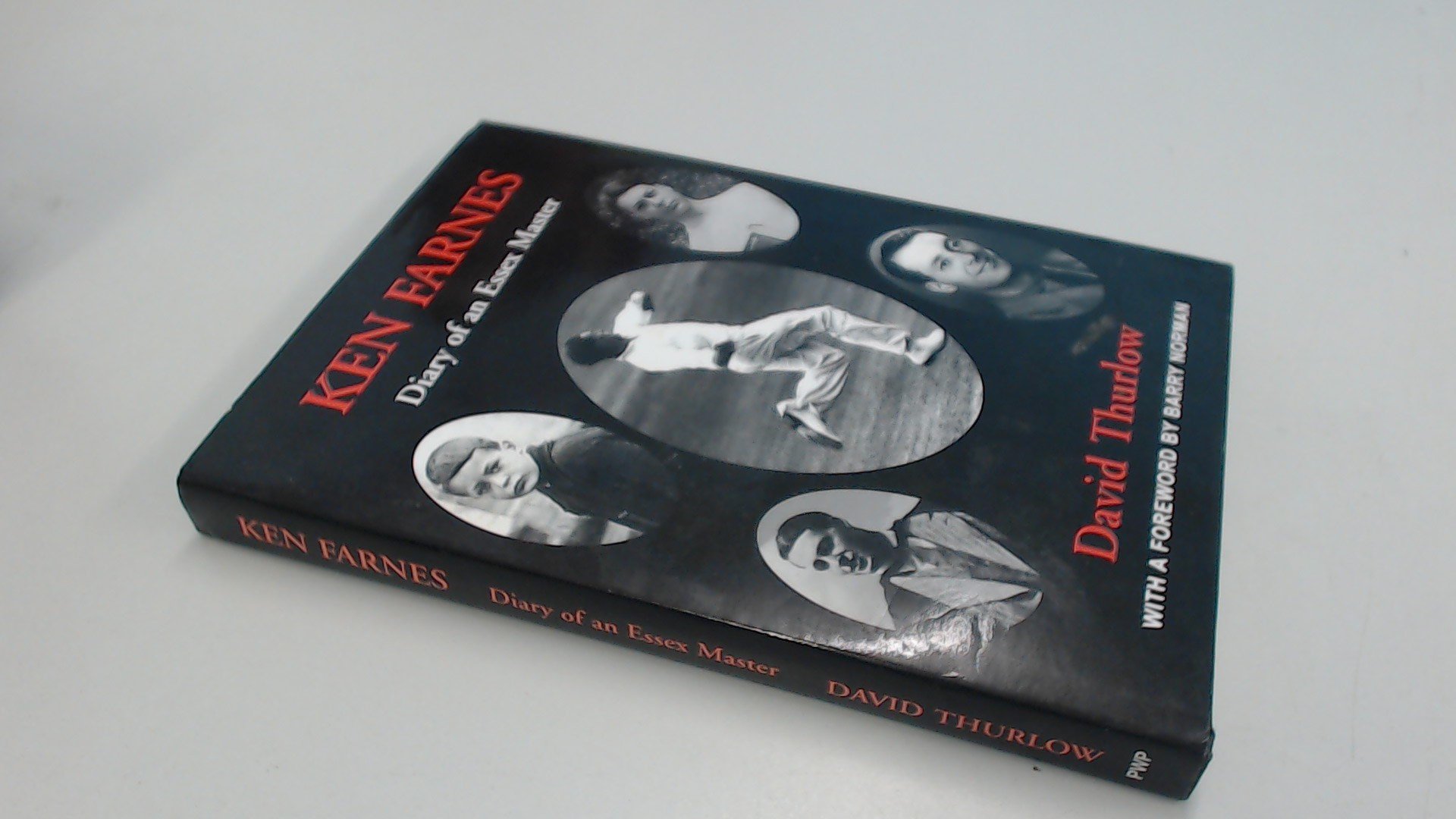 Ken Farnes: Diary of an Essex Master