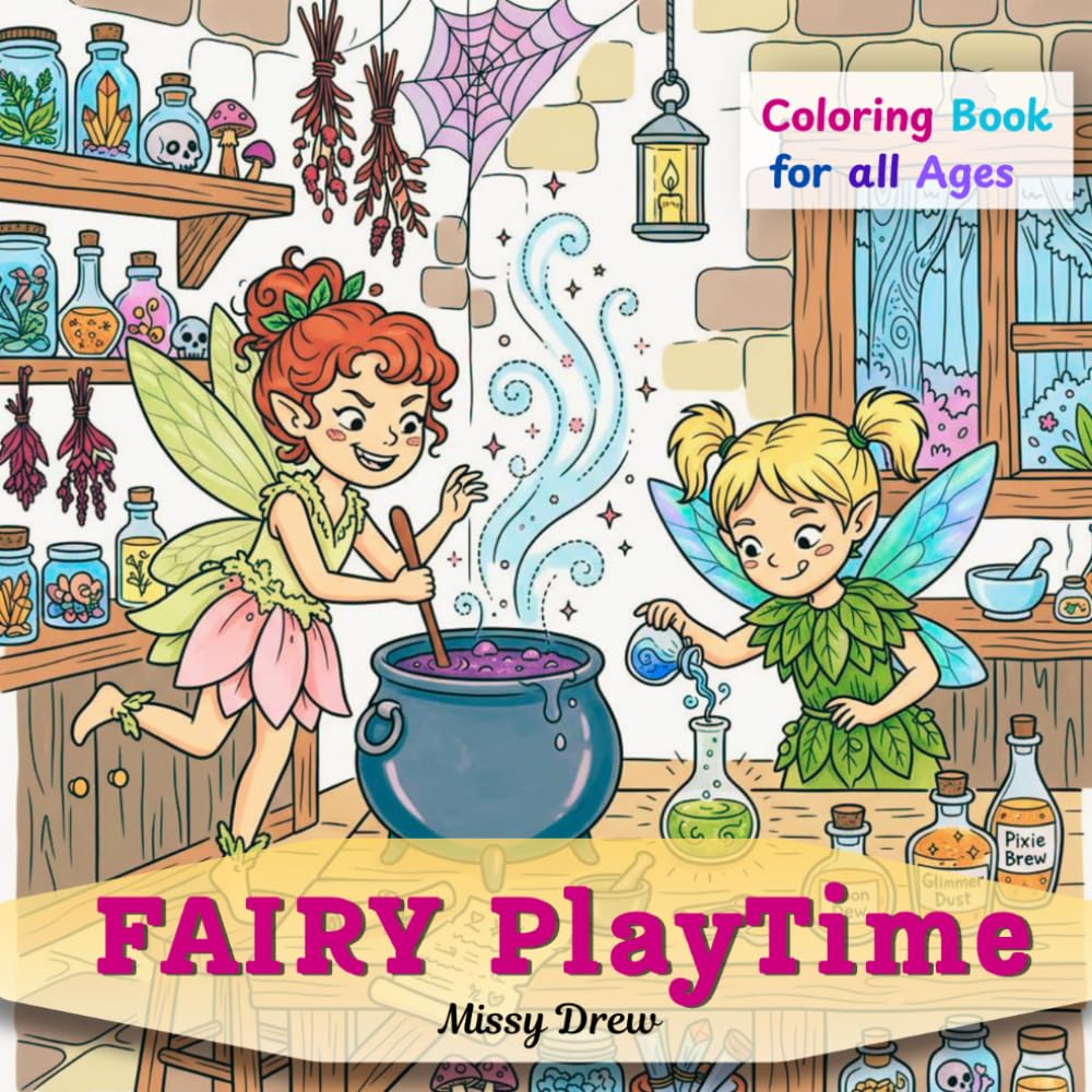 Fairy PlayTime: Coloring Book For All Ages
