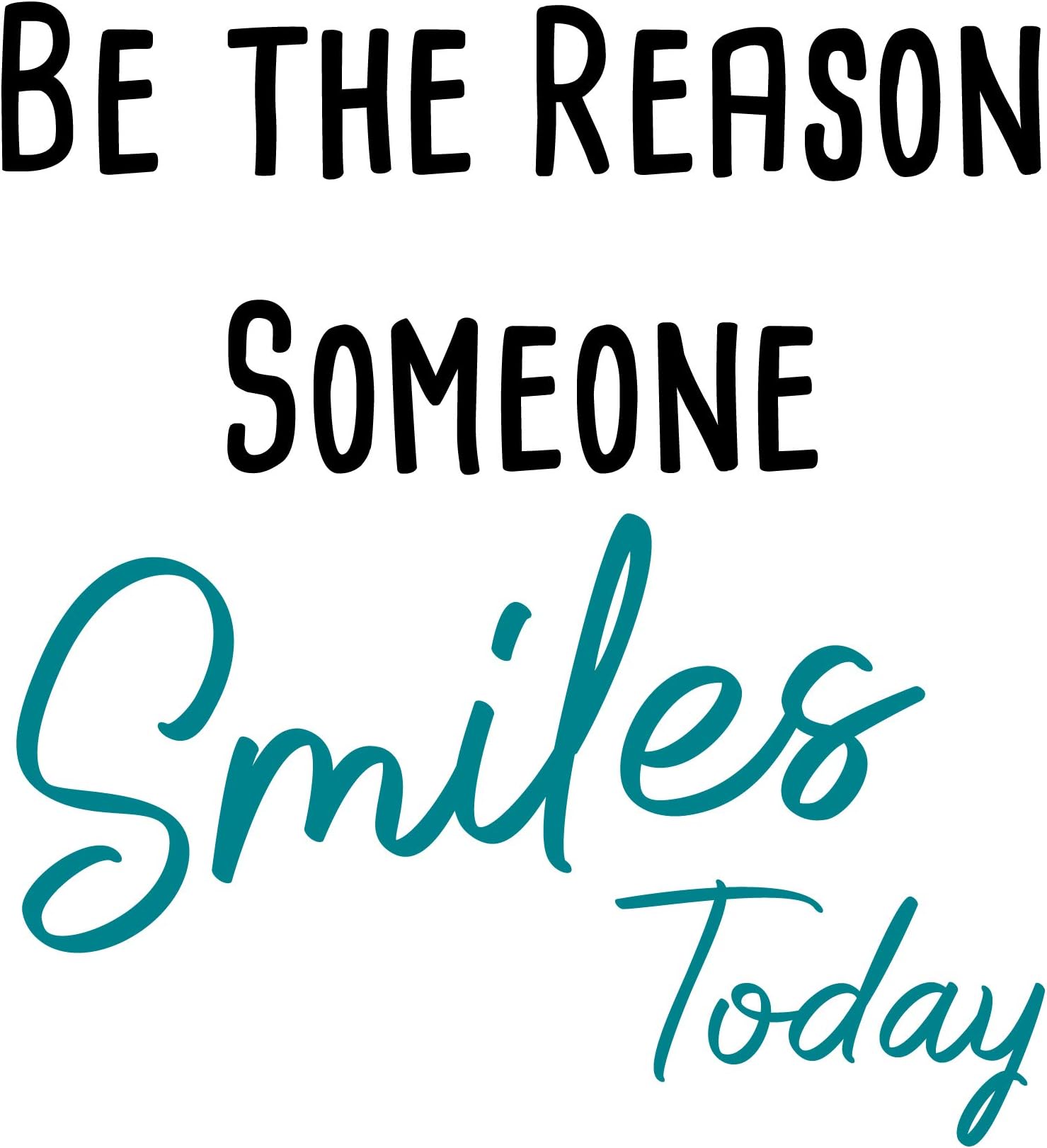Be The Reason Someone Smiles Today-Inspirational Quotes Wall Decals-Vinyl Stickers for Bedroom Living Room School Office Home Decor