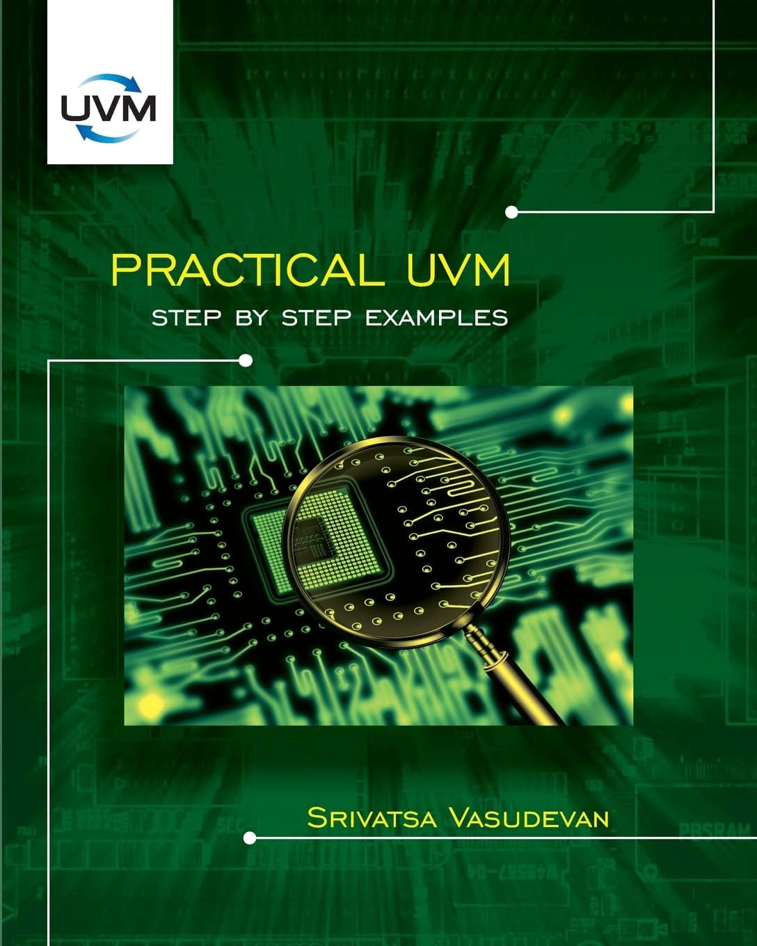 Practical UVM: Step by Step Examples