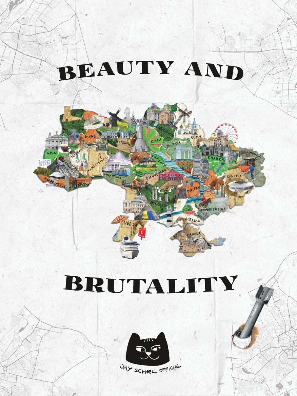 Beauty and Brutality: Jay Schnell - Photo Book Ukraine      Paperback – October 24, 2025