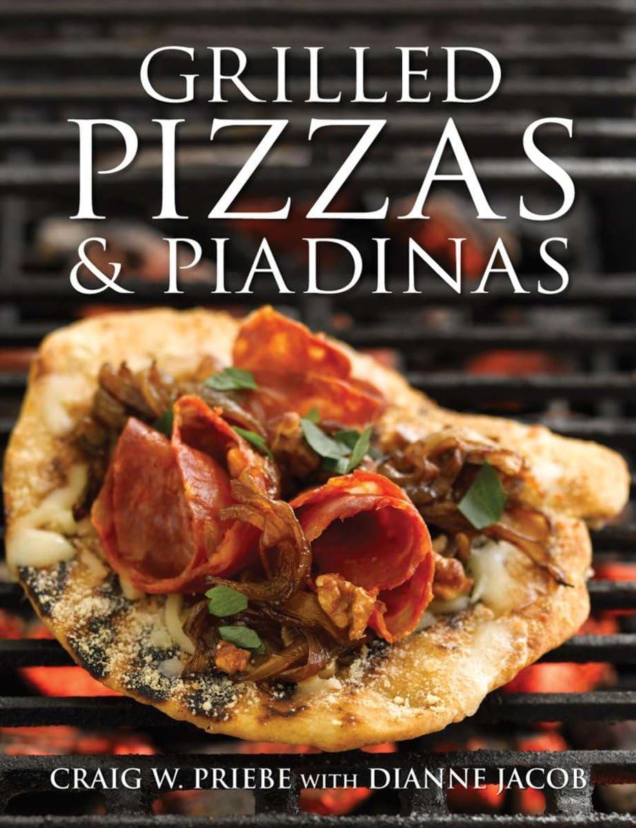 Grilled Pizzas and Piadinas Hardcover โ April 21, 2008
