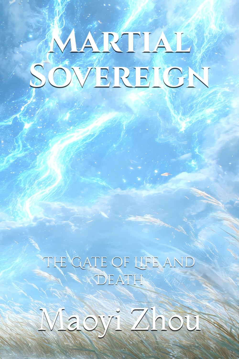 Martial Sovereign: The Gate of Life and Death (Path of the Martial Sovereign)