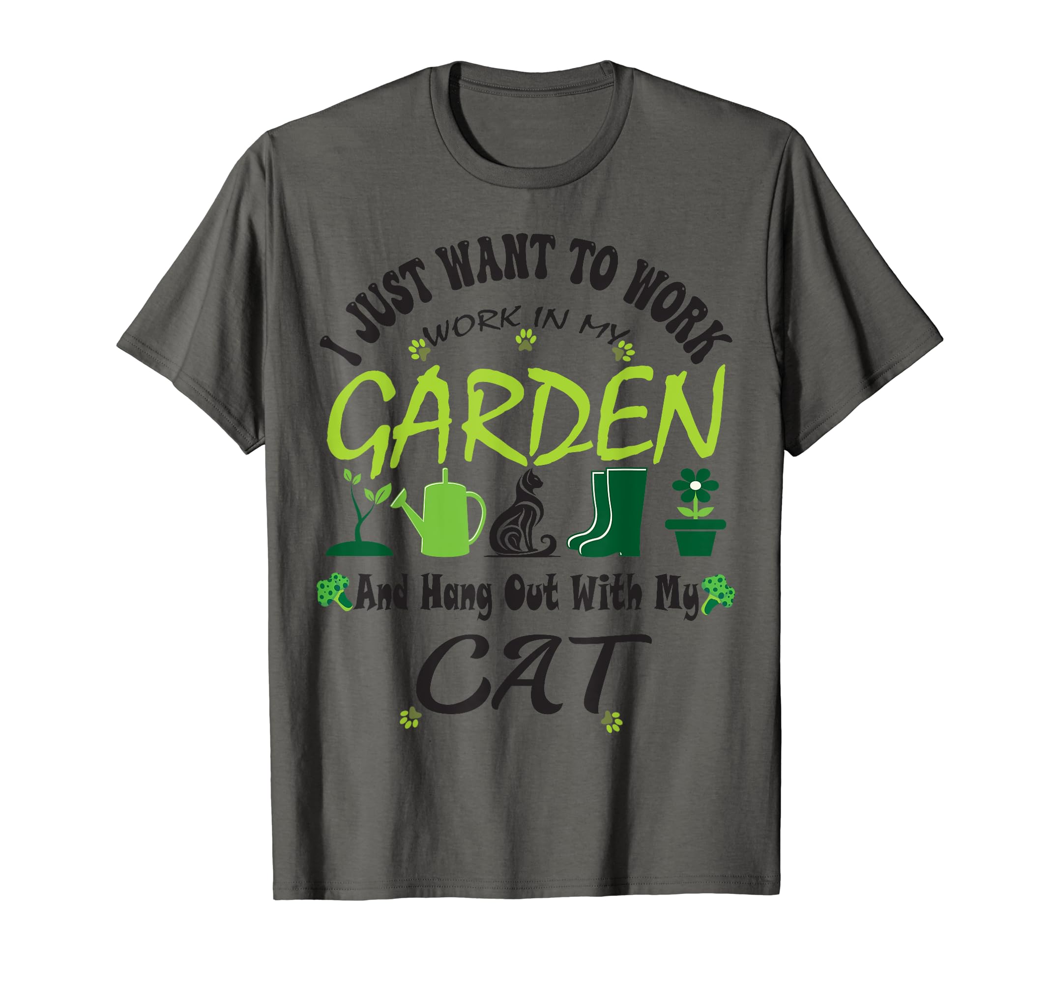 I Just Want To Work In My Garden And Hang Out With My-cat T-Shirt