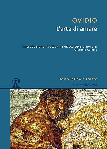 Arte di amare. Testo latino a fronte