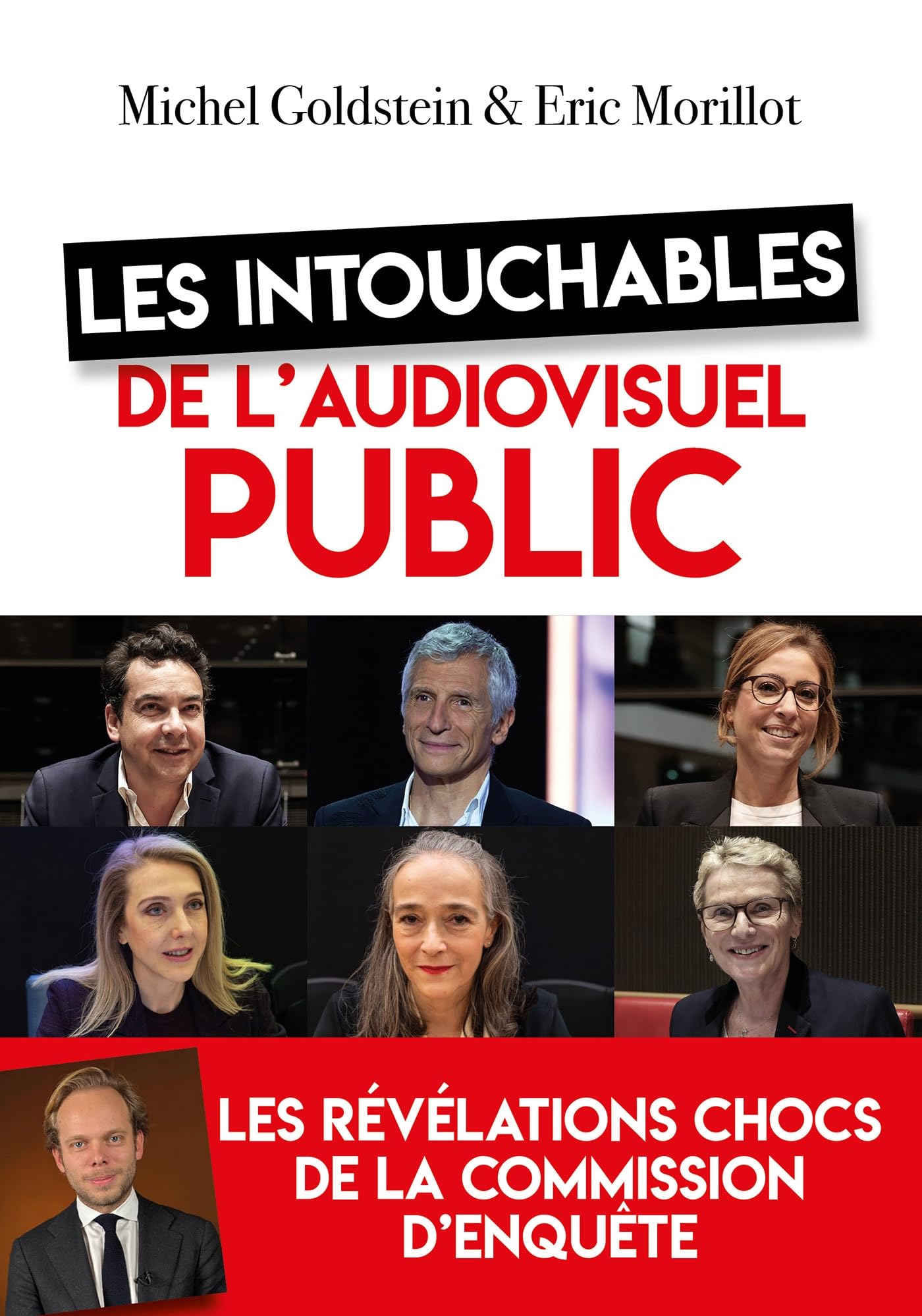 Les intouchables de l'audiovisuel public: Les révélations chocs de la commission d'enquête