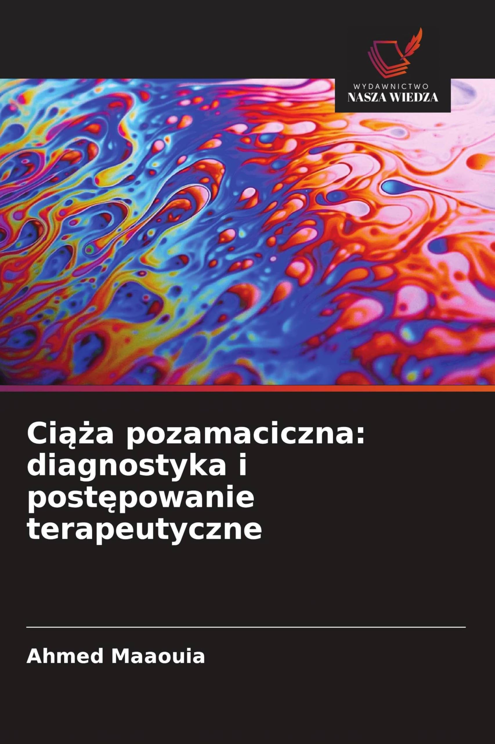 Ci¿¿a pozamaciczna: diagnostyka i post¿powanie terapeutyczne